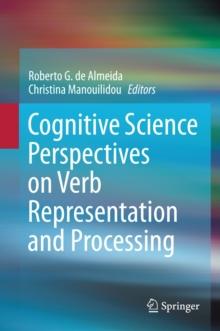 Cognitive Science Perspectives on Verb Representation and Processing