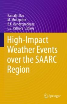 High-Impact Weather Events over the SAARC Region