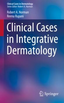 Clinical Cases in Integrative Dermatology