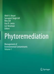 Phytoremediation : Management of Environmental Contaminants, Volume 1