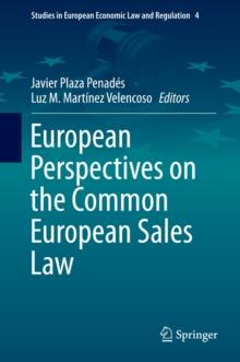 European Perspectives on the Common European Sales Law