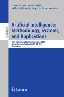 Artificial Intelligence: Methodology, Systems, and Applications : 16th International Conference, AIMSA 2014, Varna, Bulgaria, September 11-13, 2014, Proceedings