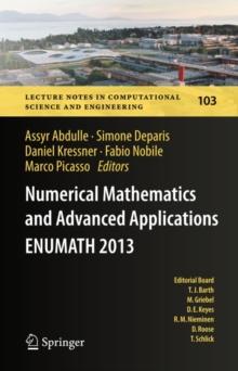 Numerical Mathematics and Advanced  Applications - ENUMATH 2013 : Proceedings of ENUMATH 2013, the 10th European Conference on Numerical Mathematics and Advanced Applications, Lausanne, August 2013