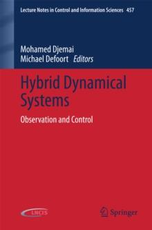 Hybrid Dynamical Systems : Observation and Control