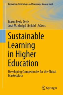 Sustainable Learning in Higher Education : Developing Competencies for the Global Marketplace