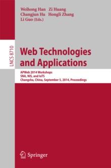 Web Technologies and Applications : APWeb 2014 Workshops, SNA, NIS, and IoTS, Changsha, China, September 5, 2014, Proceedings