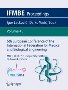 6th European Conference of the International Federation for Medical and Biological Engineering : MBEC 2014, 7-11 September 2014, Dubrovnik, Croatia