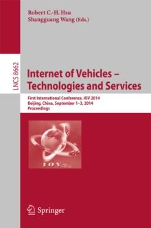 Internet of Vehicles -- Technologies and Services : First International Conference, IOV 2014, Beijing, China, September 1-3, 2014, Proceedings