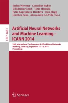 Artificial Neural Networks and Machine Learning -- ICANN 2014 : 24th International Conference on Artificial Neural Networks, Hamburg, Germany, September 15-19, 2014, Proceedings