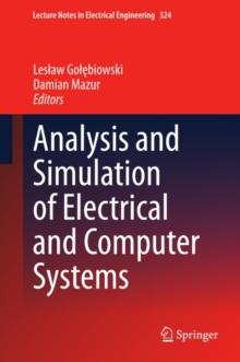 Analysis and Simulation of Electrical and Computer Systems