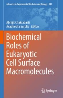 Biochemical Roles of Eukaryotic Cell Surface Macromolecules