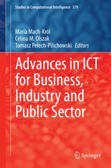 Advances in ICT for Business, Industry and Public Sector