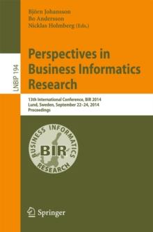 Perspectives in Business Informatics Research : 13th International Conference, BIR 2014, Lund, Sweden, September 22-24, 2014, Proceedings