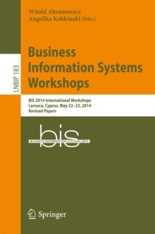 Business Information Systems Workshops : BIS 2014 International Workshops, Larnaca, Cyprus, May 22-23, 2014, Revised Papers