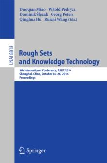 Rough Sets and Knowledge Technology : 9th International Conference, RSKT 2014, Shanghai, China, October 24-26, 2014, Proceedings