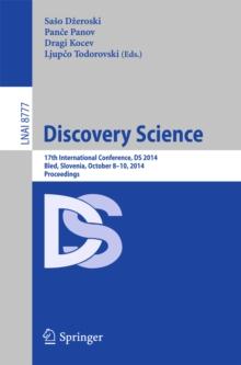 Discovery Science : 17th International Conference, DS 2014, Bled, Slovenia, October 8-10, 2014, Proceedings