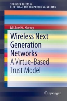 Wireless Next Generation Networks : A Virtue-Based Trust Model