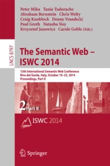 The Semantic Web - ISWC 2014 : 13th International Semantic Web Conference, Riva del Garda, Italy, October 19-23, 2014. Proceedings, Part II