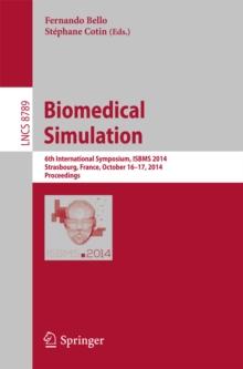 Biomedical Simulation : 6th International Symposium, ISBMS 2014, Strasbourg, France, October 16-17, 2014, Proceedings