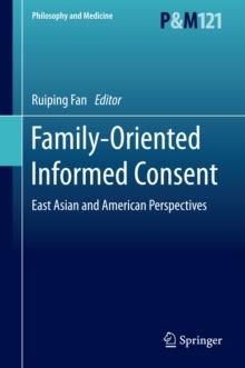 Family-Oriented Informed Consent : East Asian and American Perspectives