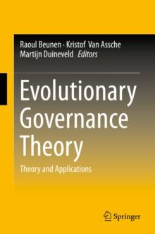 Evolutionary Governance Theory : Theory and Applications