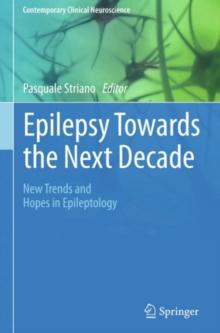 Epilepsy Towards the Next Decade : New Trends and Hopes in Epileptology