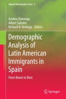 Demographic Analysis of Latin American Immigrants in Spain : From Boom to Bust