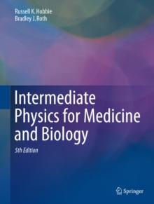 Intermediate Physics for Medicine and Biology