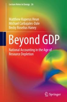 Beyond GDP : National Accounting in the Age of Resource Depletion