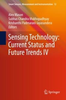 Sensing Technology: Current Status and Future Trends IV