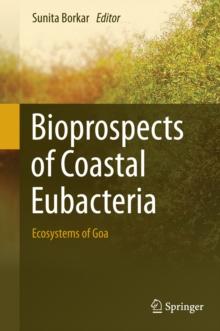 Bioprospects of Coastal Eubacteria : Ecosystems of Goa