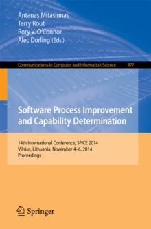 Software Process Improvement and Capability Determination : 14th International Conference, SPICE 2014, Vilnius, Lithuania, November 4-6, 2014. Proceedings