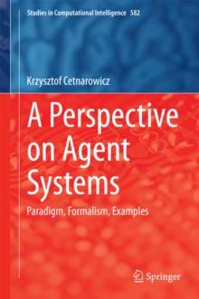 A Perspective on Agent Systems : Paradigm, Formalism, Examples