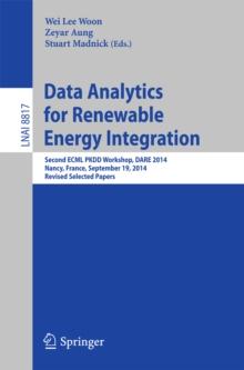 Data Analytics for Renewable Energy Integration : Second ECML PKDD Workshop, DARE 2014, Nancy, France, September 19, 2014, Revised Selected Papers