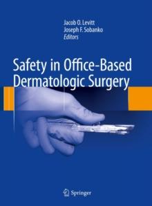 Safety in Office-Based Dermatologic Surgery