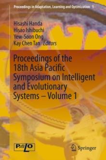 Proceedings of the 18th Asia Pacific Symposium on Intelligent and Evolutionary Systems, Volume 1