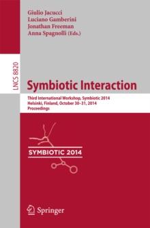 Symbiotic Interaction : Third International Workshop, Symbiotic 2014, Helsinki, Finland, October 30-31, 2014, Proceedings