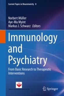 Immunology and Psychiatry : From Basic Research to Therapeutic Interventions