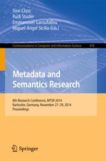 Metadata and Semantics Research : 8th Research Conference, MTSR 2014, Karlsruhe, Germany, November 27-29, 2014, Proceedings