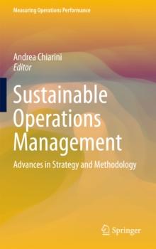 Sustainable Operations Management : Advances in Strategy and Methodology