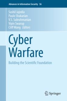 Cyber Warfare : Building the Scientific Foundation