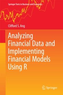 Analyzing Financial Data and Implementing Financial Models Using R