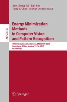 Energy Minimization Methods in Computer Vision and Pattern Recognition : 10th International Conference, EMMCVPR 2015, Hong Kong, China, January 13-16, 2015. Proceedings