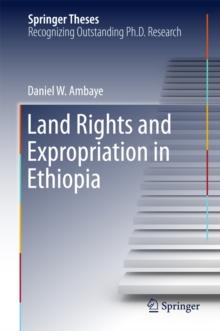 Land Rights and Expropriation in Ethiopia