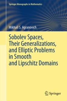 Sobolev Spaces, Their Generalizations and Elliptic Problems in Smooth and Lipschitz Domains