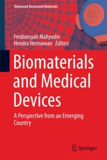 Biomaterials and Medical Devices : A Perspective from an Emerging Country