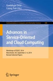 Advances in Service-Oriented and Cloud Computing : Workshops of ESOCC 2014, Manchester, UK, September 2-4, 2014, Revised Selected Papers