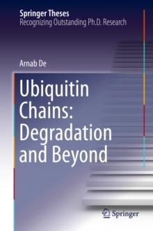 Ubiquitin Chains: Degradation and Beyond