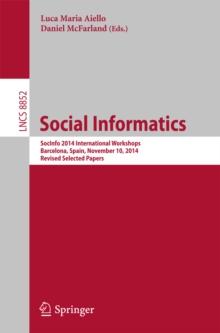 Social Informatics : SocInfo 2014 International Workshops, Barcelona, Spain, November 11, 2014, Revised Selected Papers