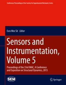 Sensors and Instrumentation, Volume 5 : Proceedings of the 33rd IMAC, A Conference and Exposition on Structural Dynamics, 2015